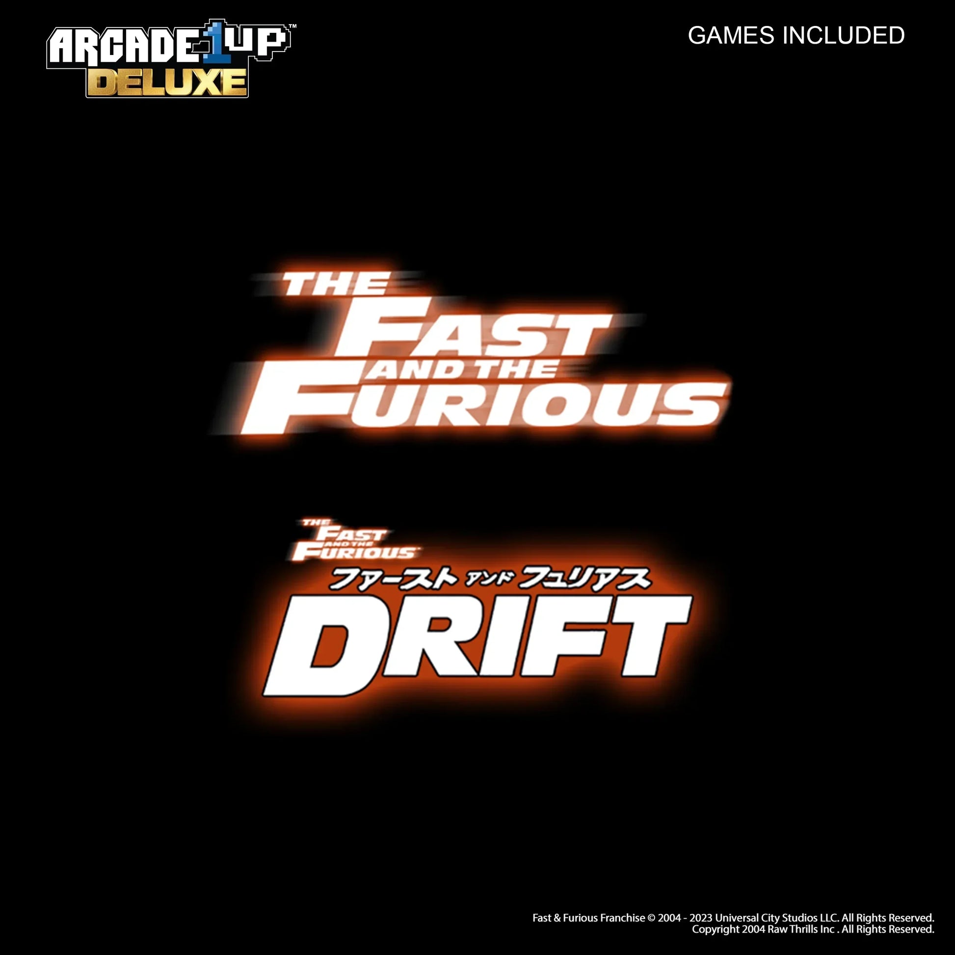 Arcade1Up Deluxe Fast and Furious and Drift game titles, black background, retro gaming